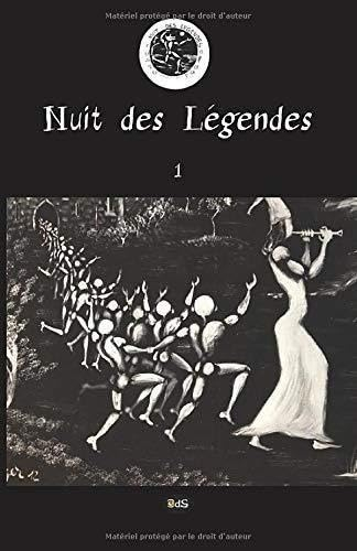 Nuit des légendes. Vol. 1