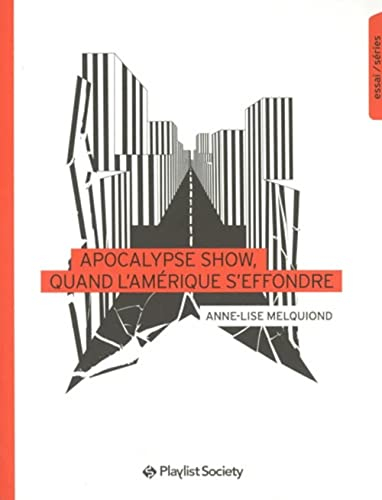 Apocalypse show, quand l'Amérique s'effondre
