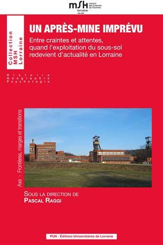 Un après-mine imprévu : entre craintes et attentes, quand l'exploitation du sous-sol redevient d'act