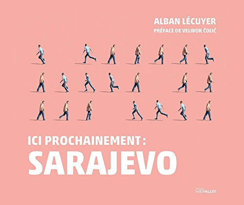 Ici prochainement : Sarajevo