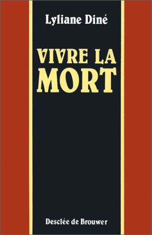 Vivre la mort : réflexion d'une infirmière chrétienne