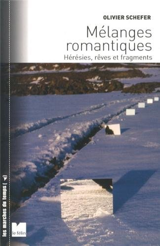 Mélanges romantiques : hérésies, rêves et fragments