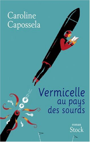 Vermicelle au pays des sourds