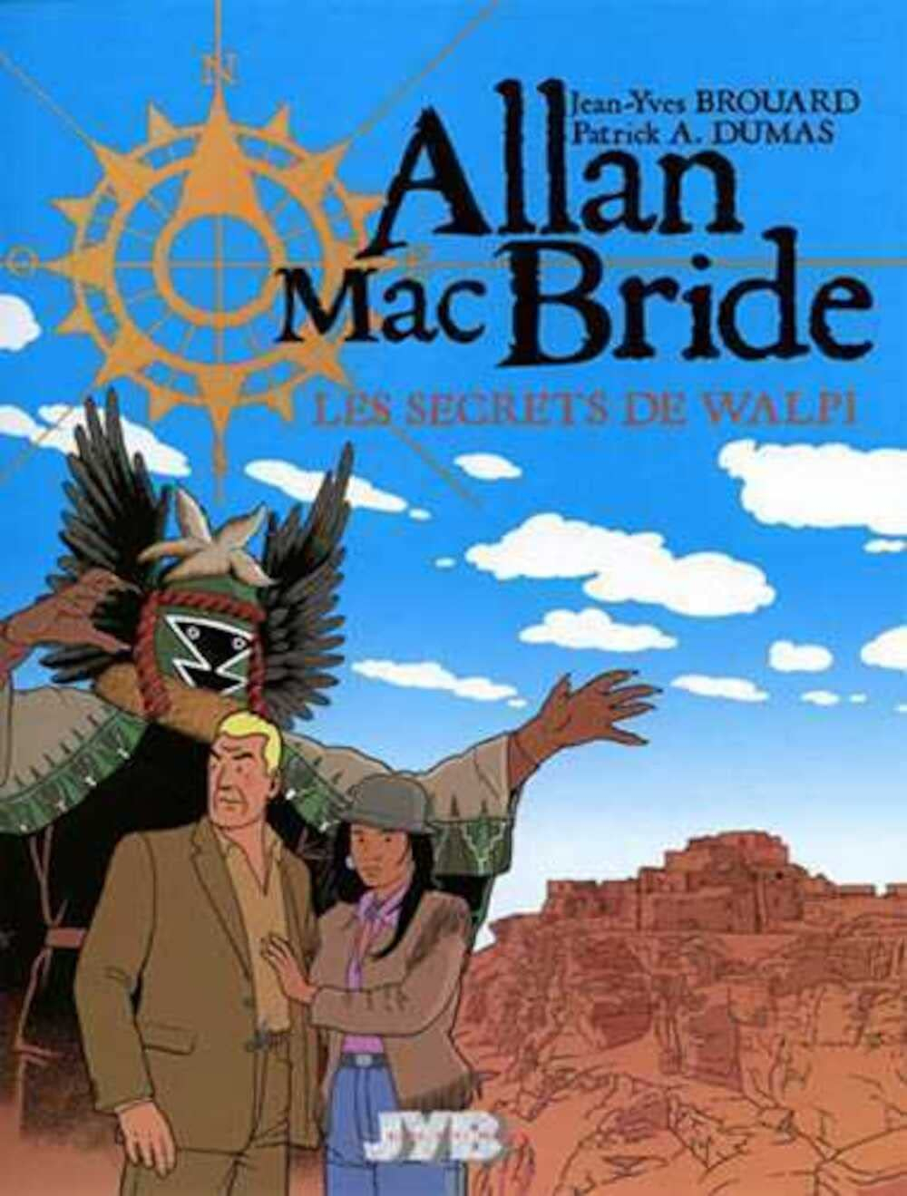 Allan Mac Bride. Vol. 2. Les secrets de Walpi