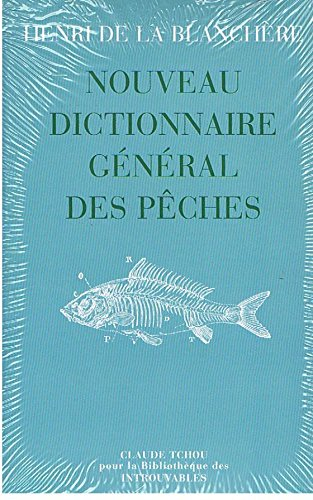 Nouveau dictionnaire général des pêches