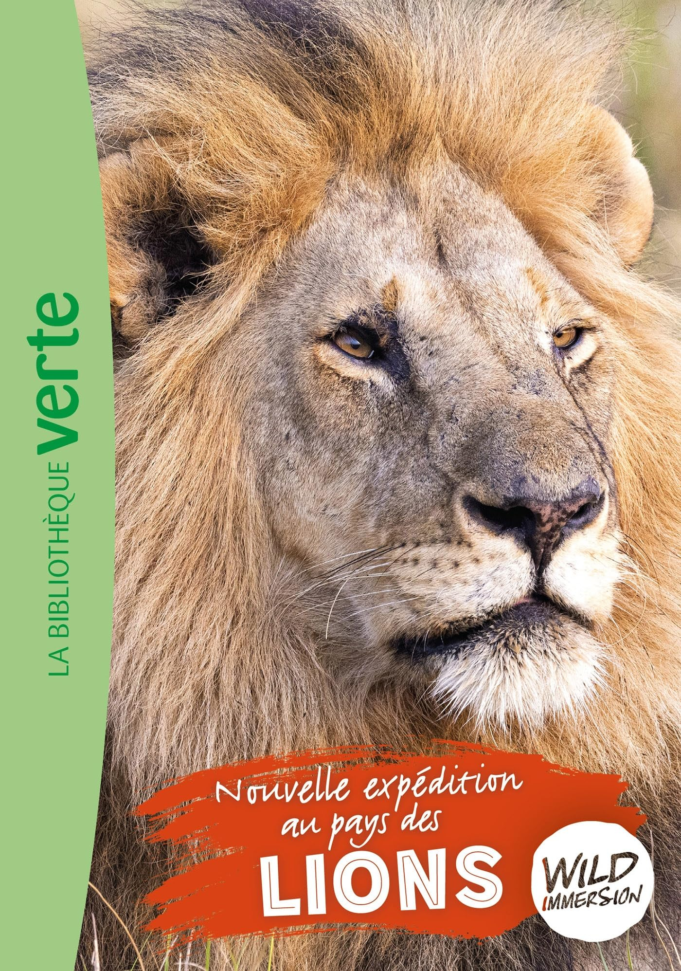 Wild immersion. Vol. 21. Nouvelle expédition au pays des lions