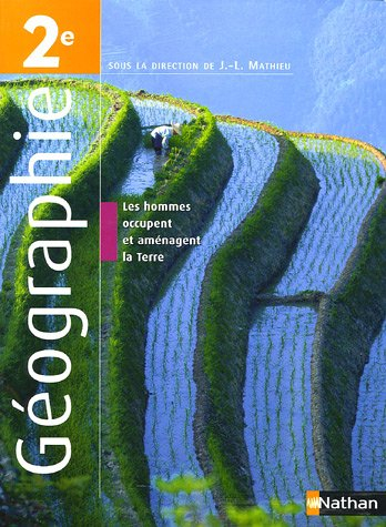 Géographie 2de, programme 2005 : livre de l'élève