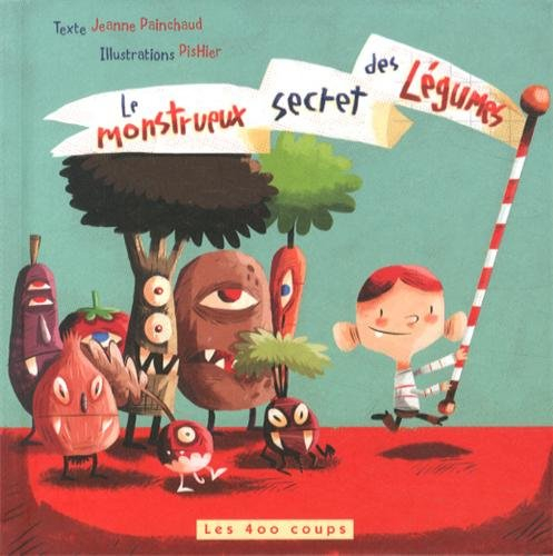 Le monstrueux secret des légumes