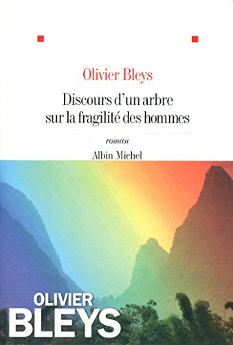 Discours d'un arbre sur la fragilité des hommes