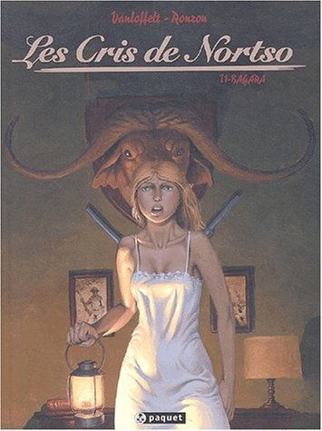 Les cris de Nortso. Vol. 1. Bagara