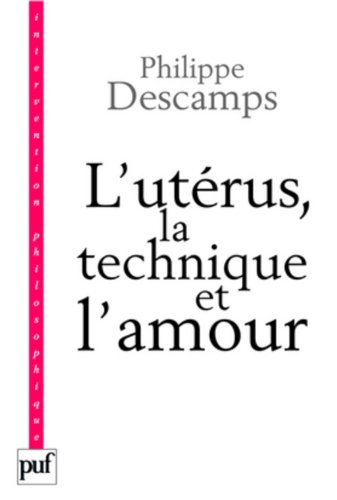 L'utérus, la technique et l'amour : l'enfant de l'ectogenèse