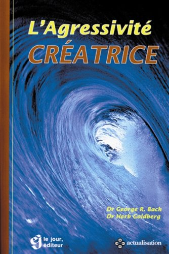 l'agressivite creatrice
