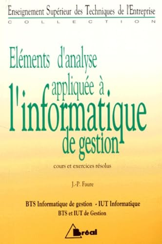 Eléments d'analyse appliquée à l'informatique de gestion. Cours et exercices corrigés
