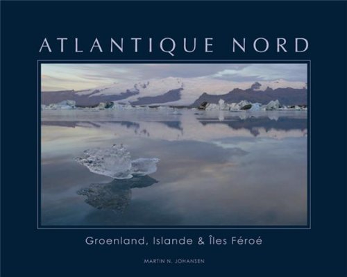 Atlantique Nord : Groenland, Islande & îles Féroé
