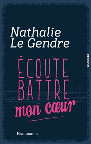Ecoute battre mon coeur