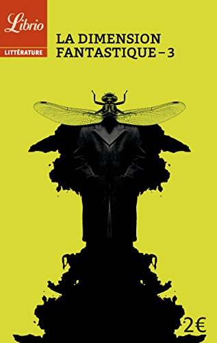 La dimension fantastique. Vol. 3. Dix nouvelles de Gustave Flaubert à Alexandro Jodorowsky