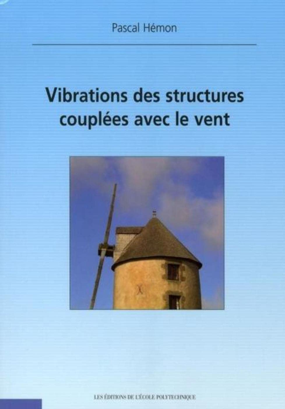 Vibrations des structures couplées avec le vent