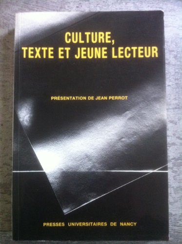 Culture, texte et jeune lecteur : actes