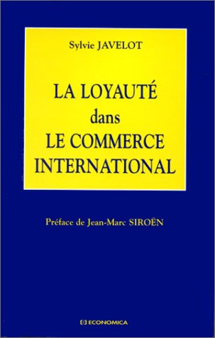 La loyauté dans le commerce international