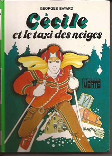 cécile et le taxi des neiges (bibliothèque verte)