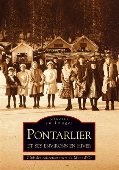 Pontarlier et ses environs en hiver