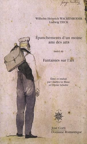 Epanchements d'un moine ami des arts. Fantaisies sur l'art