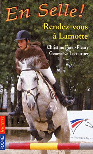 En selle !. Vol. 23. Rendez-vous à Lamotte !