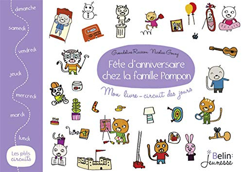 Fête d'anniversaire chez la famille Pompon : mon livre-circuit des jours