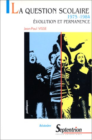 La question scolaire, 1975-1984 : évolution et permanence