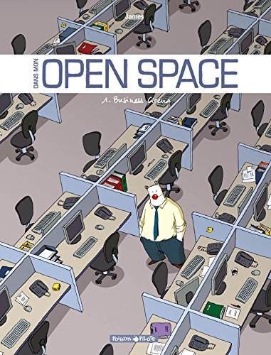 Dans mon open space. Vol. 1. Business circus