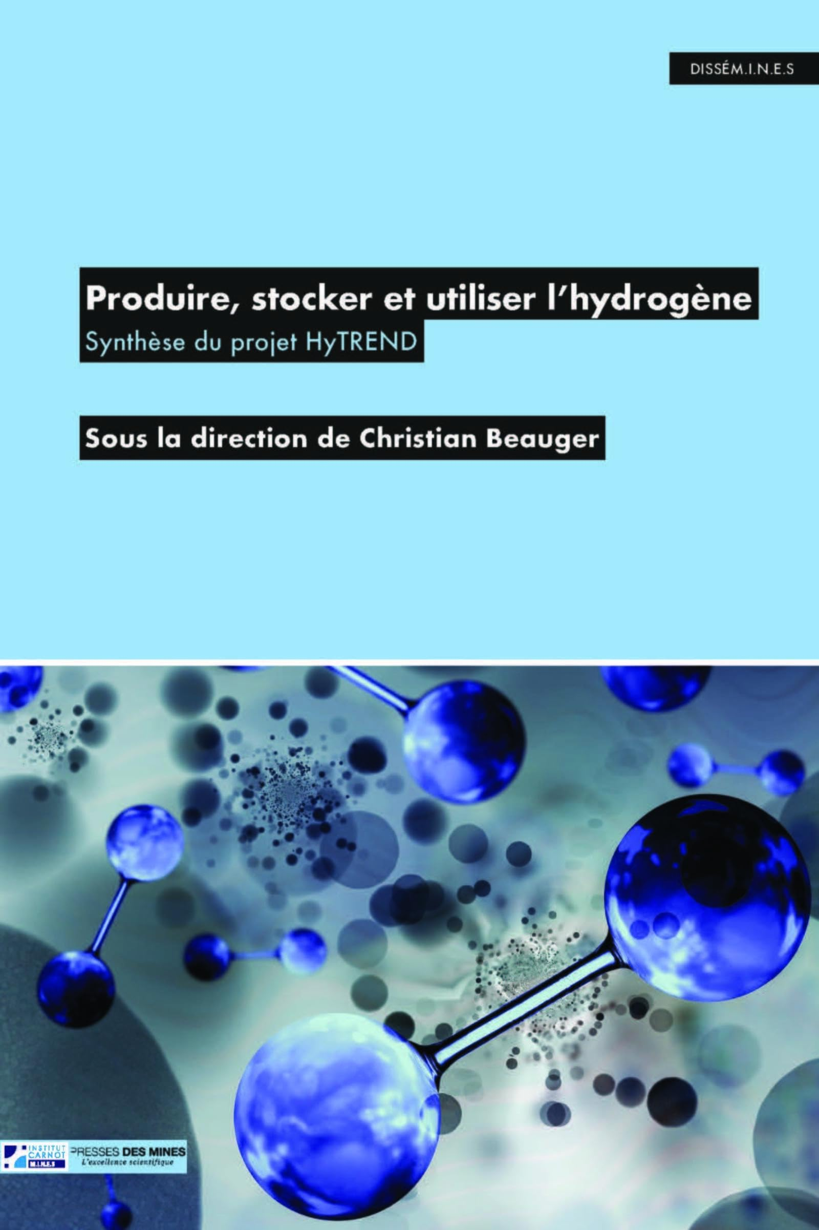 Produire, stocker et utiliser l'hydrogène : synthèse du projet Hytrend