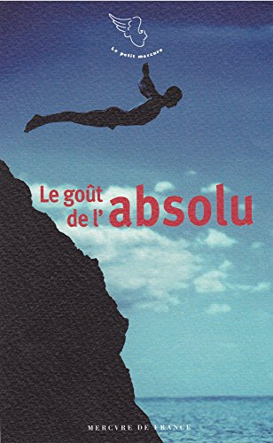Le goût de l'absolu