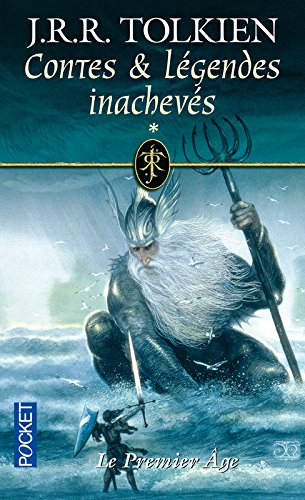 Contes et légendes inachevés. Vol. 1. Le premier âge