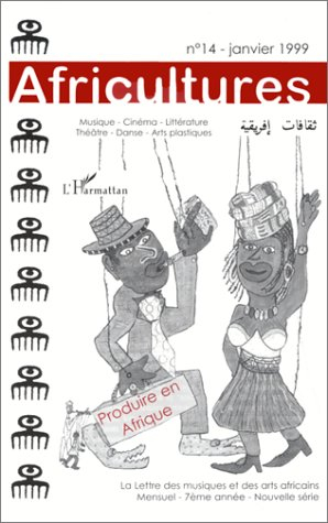Africultures, n° 14. Produire en Afrique