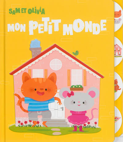 Sam et Olivia : mon petit monde