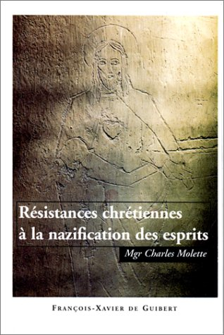 Résistances chrétiennes à la nazification des esprits