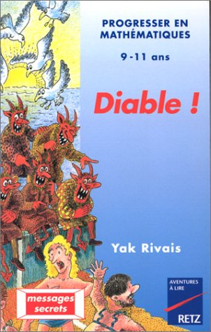 Diable ! : pour progresser en mathématiques