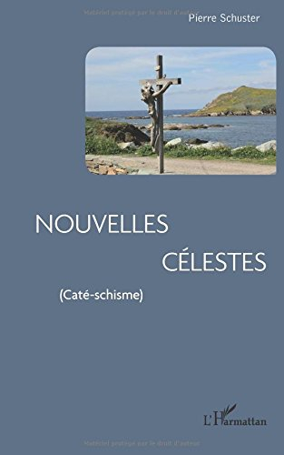Nouvelles célestes : caté-schisme