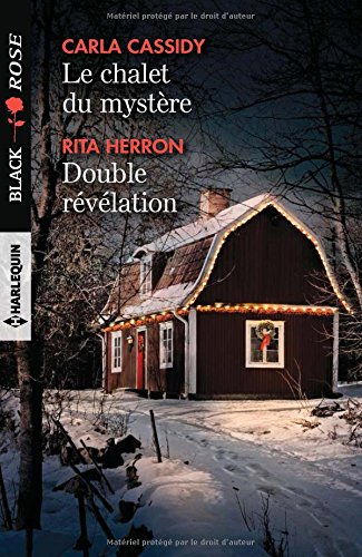 Le chalet du mystère. Double révélation