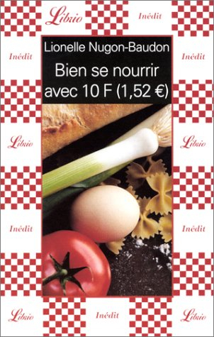 Bien se nourrir avec 10 francs (1,52 euros)