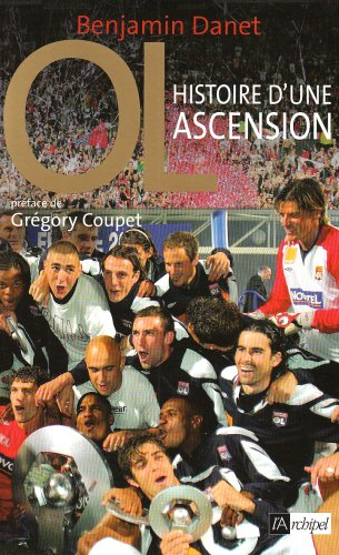 Olympique lyonnais : histoire d'une ascension
