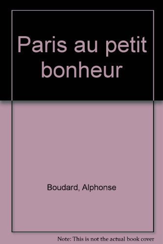 paris au petit bonheur