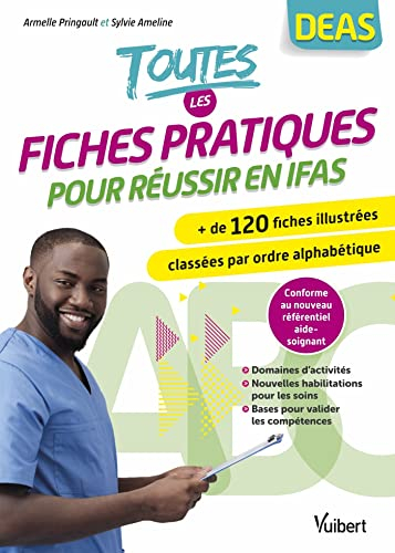 Toutes les fiches pratiques pour réussir en IFAS : + de 120 fiches illustrées classées par ordre alp