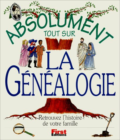 Absolument tout sur la généalogie