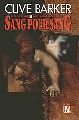 Sang pour sang. Vol. 2. Le train de l'abattoir. Débris humains