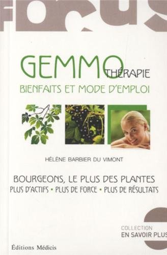 Gemmothérapie, bienfaits et mode d'emploi : bourgeons, le plus des plantes : plus d'actifs, plus de 