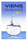 viens et suis moi