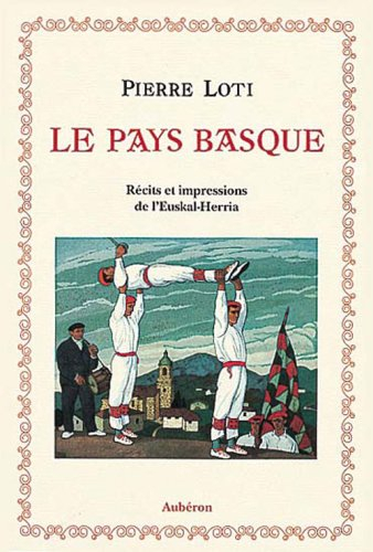 le pays basque : récits et impressions de l'euskal-herria