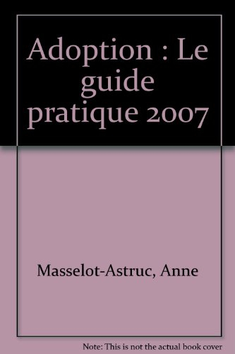 Adoption : le guide pratique