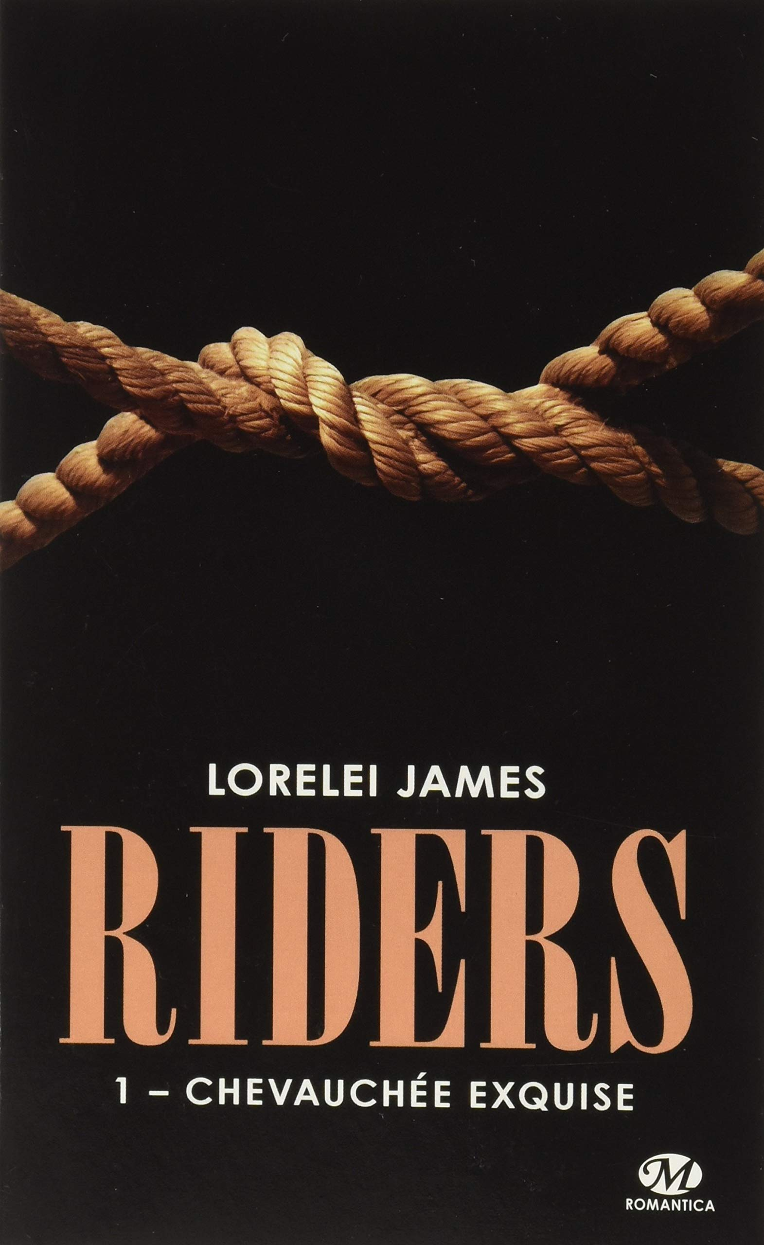 Riders. Vol. 1. Chevauchée exquise